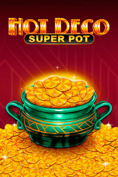 Slot Hot Deco Super Pot sur Betrepublic Casino
