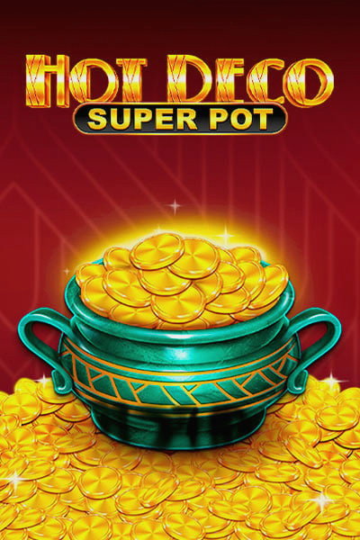 Slot Hot Deco Super Pot sur Casinova Casino